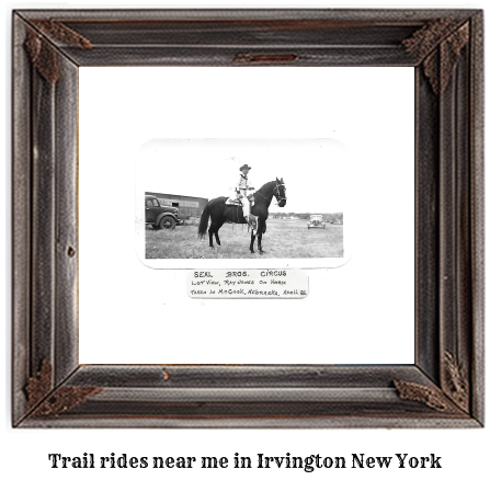 trail rides near me in Irvington, New York